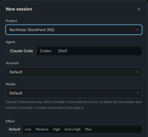 The New session dialog: Project Northstar Storefront, Agent Claude Code, Codex or Shell, Account Default, Model Default, and Effort from Low to Max.