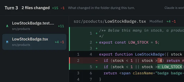 Turn 3 of a Claude Code session: 2 files changed, plus 15 and minus 1 lines. The diff of LowStockBadge.tsx adds a LOW_STOCK constant and uses it in place of the number 4, with the changed words highlighted.